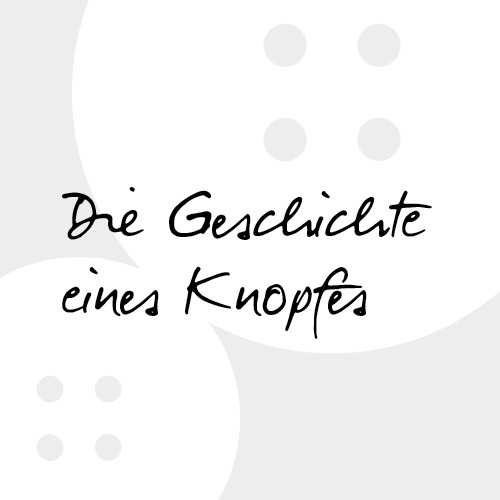 Geschichte eines Knopfes